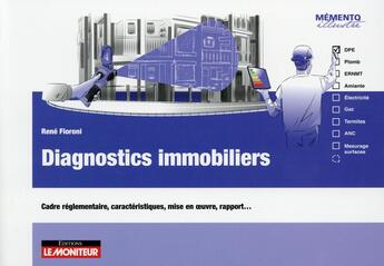 Couverture du livre « Diagnostics immobiliers » de Rene Fiorini aux éditions Le Moniteur