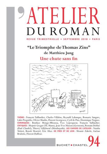 Couverture du livre « Revue atelier du roman n94 - le triomphe de thomas zins de matthieu jung » de  aux éditions Buchet Chastel