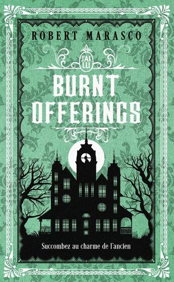 Couverture du livre « Burnt Offerings » de Robert Marasco aux éditions J'ai Lu