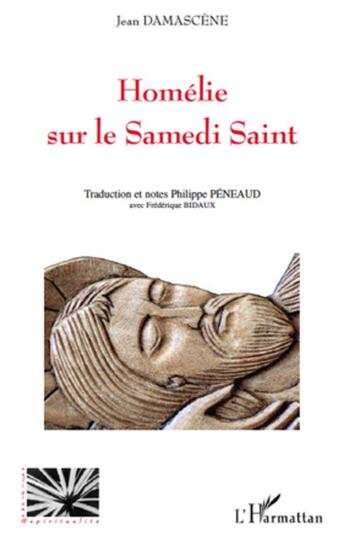 Couverture du livre « Homélie sur le Samedi saint » de Jean Damascène aux éditions L'harmattan