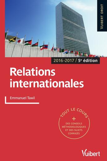 Couverture du livre « Relations internationales (2016/2017) » de Emmanuel Tawil aux éditions Vuibert