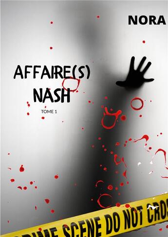 Couverture du livre « Affaire(s) Nash : TOME 1 » de Nash Nora aux éditions Books On Demand