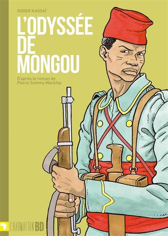 Couverture du livre « Odyssee de mongou - d'apres le roman de pierre sammy mackfoy » de Kassai Didier aux éditions L'harmattan Bd