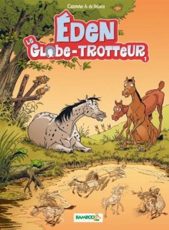 Couverture du livre « Eden, le globe-trotteur t.1 » de Cazenove et Du Peloux aux éditions Bamboo