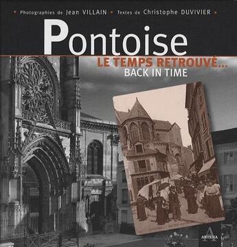 Couverture du livre « Pontoise ; le temps retrouvé... » de Jean Villain aux éditions Artena