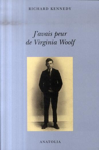 Couverture du livre « J'avais peur de Virginia Woolf » de Richard Kennedy aux éditions Libella - Anatolia