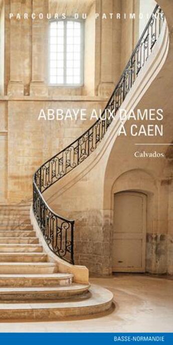 Couverture du livre « Abbaye aux dames à Caen » de  aux éditions Lieux Dits