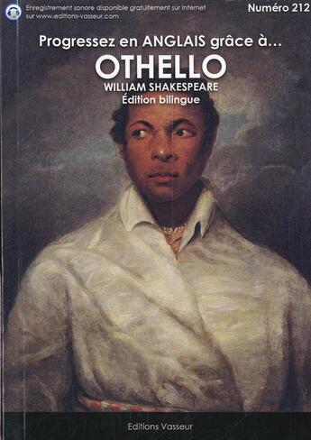 Couverture du livre « Progressez en anglais grâce à... : Othello » de William Shakespeare aux éditions Jean-pierre Vasseur