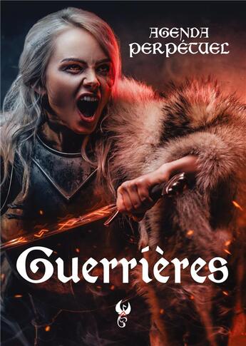 Couverture du livre « GuerriÃ¨res : Agenda perpÃ©tuel » de  aux éditions Plumes Ascendantes