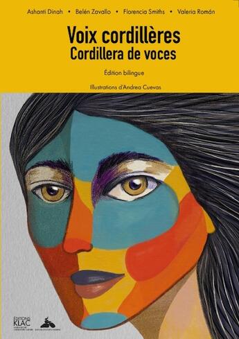 Couverture du livre « Voix cordillères Cordillera de voces » de Ashanti Dinah Orozco Herrera et Belén Zavallo et Florencia Smiths et Valeria Roman aux éditions Aux Cailloux Des Chemins