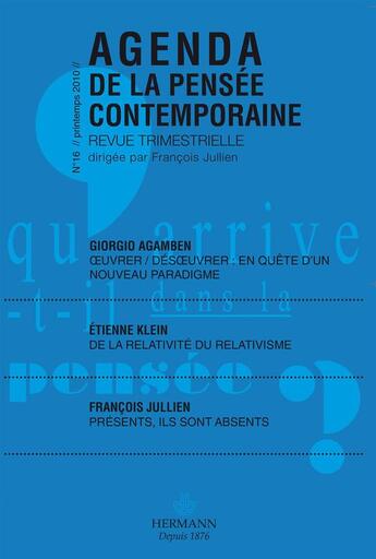 Couverture du livre « Agenda de la pensée contemporaine t.16 » de Julien Francois aux éditions Hermann