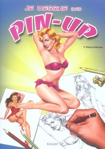 Couverture du livre « Je dessine des pin up » de Thiery Beaudenon aux éditions Vigot