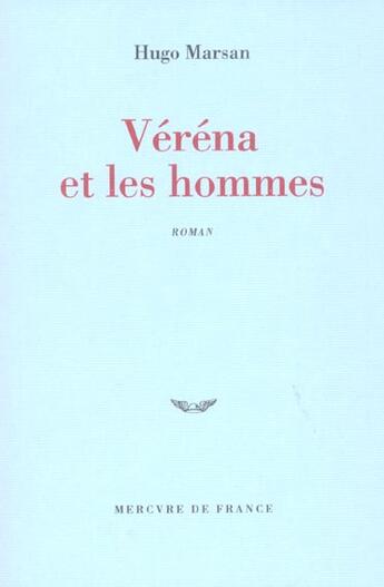 Couverture du livre « Véréna et les hommes » de Hugo Marsan aux éditions Mercure De France