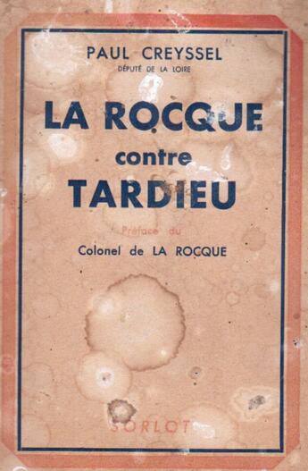 Couverture du livre « La Rocque contre Tardieu » de Paul Creyssel aux éditions Nel