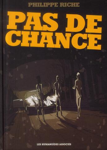 Couverture du livre « Pas de chance » de Philippe Riche aux éditions Humanoides Associes