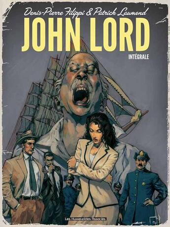 Couverture du livre « John Lord ; intégrale » de Denis-Pierre Filippi et Patrick Laumond aux éditions Humanoides Associes