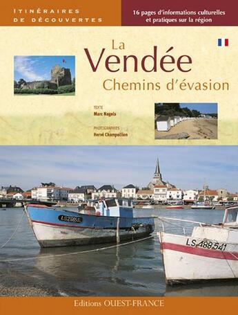 Couverture du livre « Vendée chemins d'évasion » de Nagels/Champollion aux éditions Ouest France