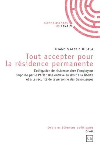 Couverture du livre « Tout accepter pour la résidence permanente » de Diane Bilala aux éditions Connaissances Et Savoirs