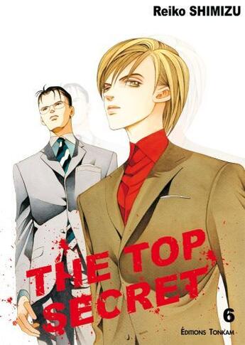 Couverture du livre « The top secret t.6 » de Reiko Shimizu aux éditions Delcourt