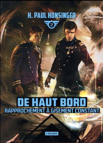 Couverture du livre « De haut bord Tome 2 : rapprochement à gisement constant » de H. Paul Honsinger aux éditions L'atalante