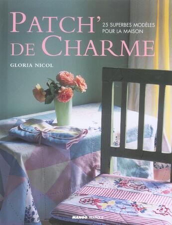 Couverture du livre « Patch' De Charme » de Gloria Nicol aux éditions Mango