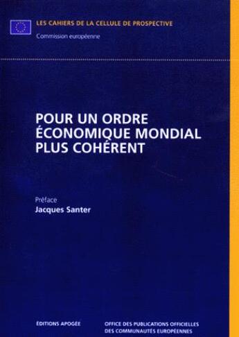 Couverture du livre « Pour un ordre économique mondial plus cohérent » de  aux éditions Apogee