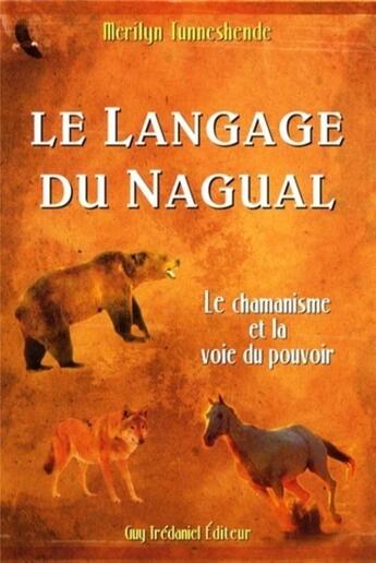 Couverture du livre « Le langage du nagual » de Tunneshencie aux éditions Guy Trédaniel