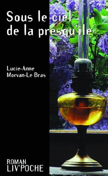 Couverture du livre « Sous le ciel de la presqu'ile » de Lucie-Anne Morvan-Le Bras aux éditions Liv'editions