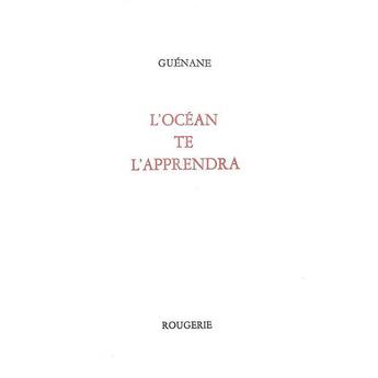 Couverture du livre « L ocean te l apprendra » de Guenane aux éditions Rougerie