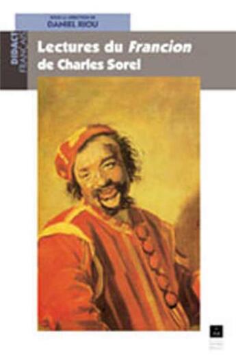 Couverture du livre « LECTURES DU FRANCION DE CHARLES SOREL » de Pur aux éditions Pu De Rennes