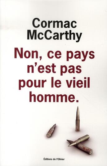 Couverture du livre « Non, ce pays n'est pas pour le vieil homme » de Cormac McCarthy aux éditions Editions De L'olivier
