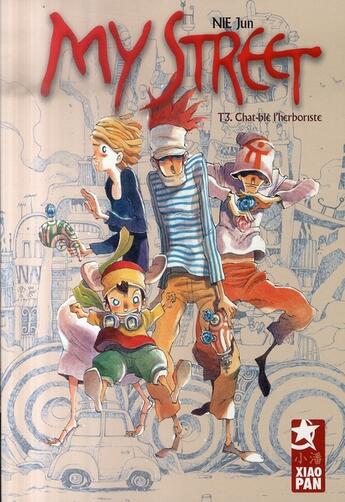 Couverture du livre « My street Tome 3 ; chat-blé l'herboriste » de Jun Nie aux éditions Xiao Pan