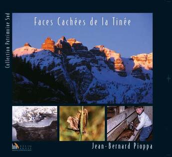 Couverture du livre « Faces cachees de la tinee » de Jean-Bernard Pioppa aux éditions Baie Des Anges