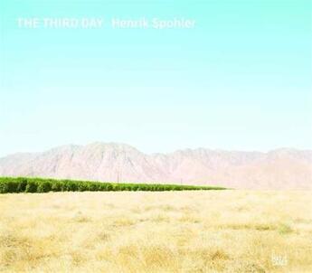 Couverture du livre « Henrik spohler the third day /anglais/allemand » de Stahl Christiane/Sch aux éditions Hatje Cantz