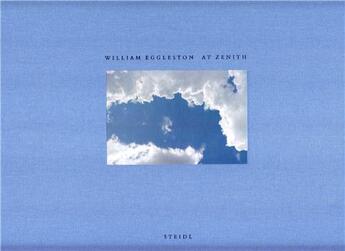 Couverture du livre « William eggleston at zenith » de William Eggleston aux éditions Steidl