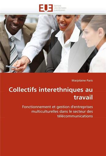 Couverture du livre « Collectifs interethniques au travail » de Paris-M aux éditions Editions Universitaires Europeennes