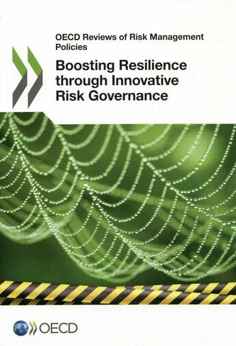 Couverture du livre « Boosting Resilience Througt Innovative Risk Governance » de Ocde aux éditions Ocde