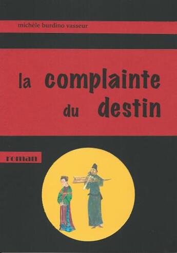 Couverture du livre « La complainte du destin » de Michele Burdino-Vasseur aux éditions Librinova