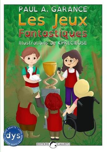 Couverture du livre « Les jeux fantastiques » de Paul A. Garance aux éditions Éditions Callisto