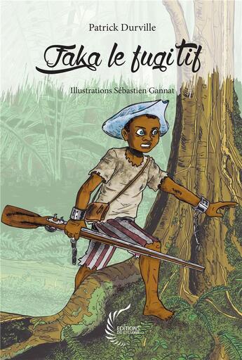 Couverture du livre « Faka le fugitif » de Patrick Durville et Sebastien Gannat aux éditions Editions Du Cyclone