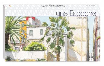 Couverture du livre « Une Espagne » de Johan Dayt aux éditions Maison Eliza