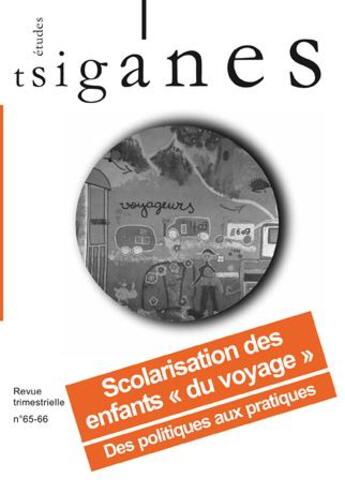 Couverture du livre « Etudes tsiganes n 65-66 scolarisation des enfants du voyage printemps 2019 » de  aux éditions Etudes Tsiganes