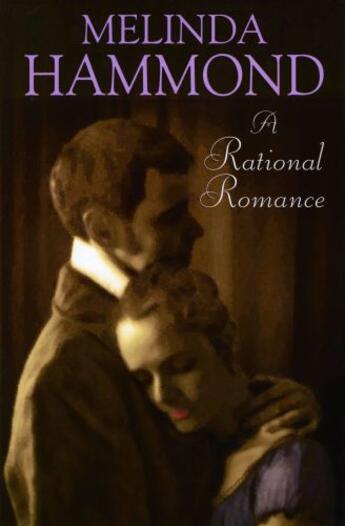Couverture du livre « A Rational Romance » de Hammond Melinda aux éditions Hale Robert Digital