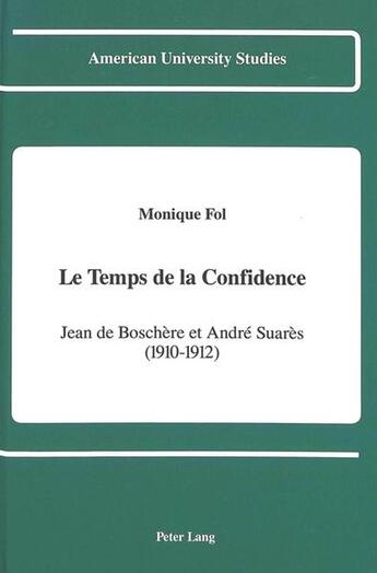 Couverture du livre « Le temps de la confidence » de Fol Monique aux éditions Peter Lang