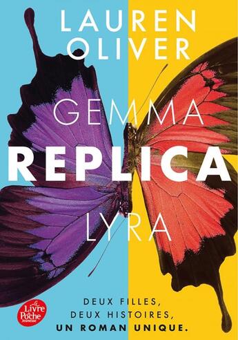 Couverture du livre « Replica » de Lauren Oliver aux éditions Le Livre De Poche Jeunesse