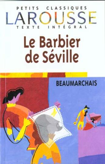 Couverture du livre « Le barbier de Séville » de Pierre-Augustin Caron De Beaumarchais aux éditions Larousse