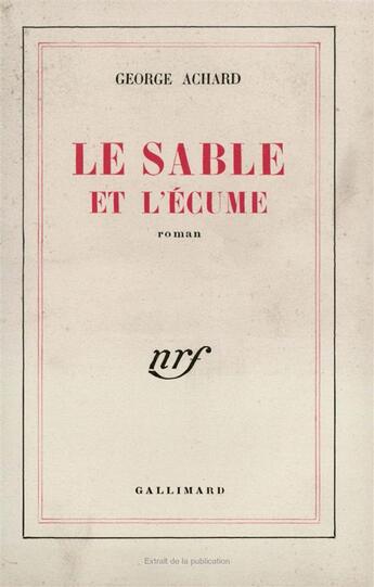 Couverture du livre « Le sable et l'ecume » de Achard George aux éditions Gallimard