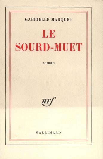 Couverture du livre « Le sourd-muet » de Gabrielle Marquet aux éditions Gallimard