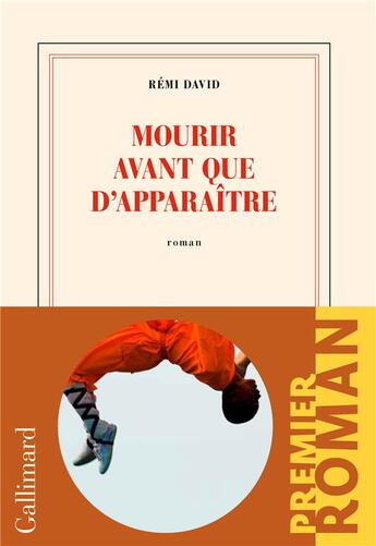 Couverture du livre « Mourir avant que d'apparaître » de Remi David aux éditions Gallimard