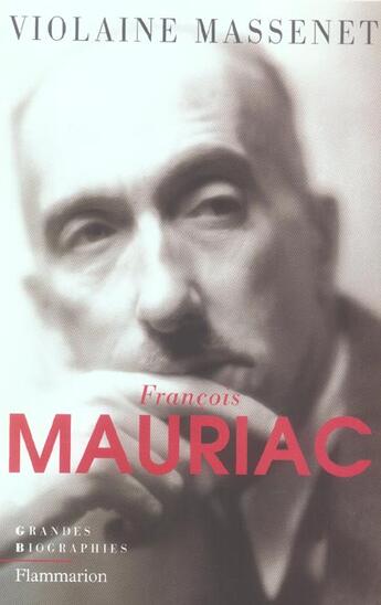 Couverture du livre « Francois mauriac » de Violaine Massenet aux éditions Flammarion